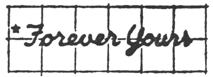 FOREVER YOURS
