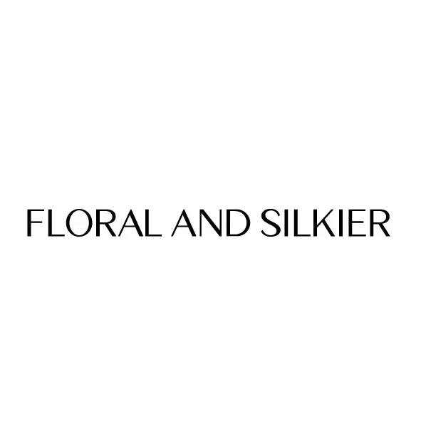FLORAL AND SILKIER