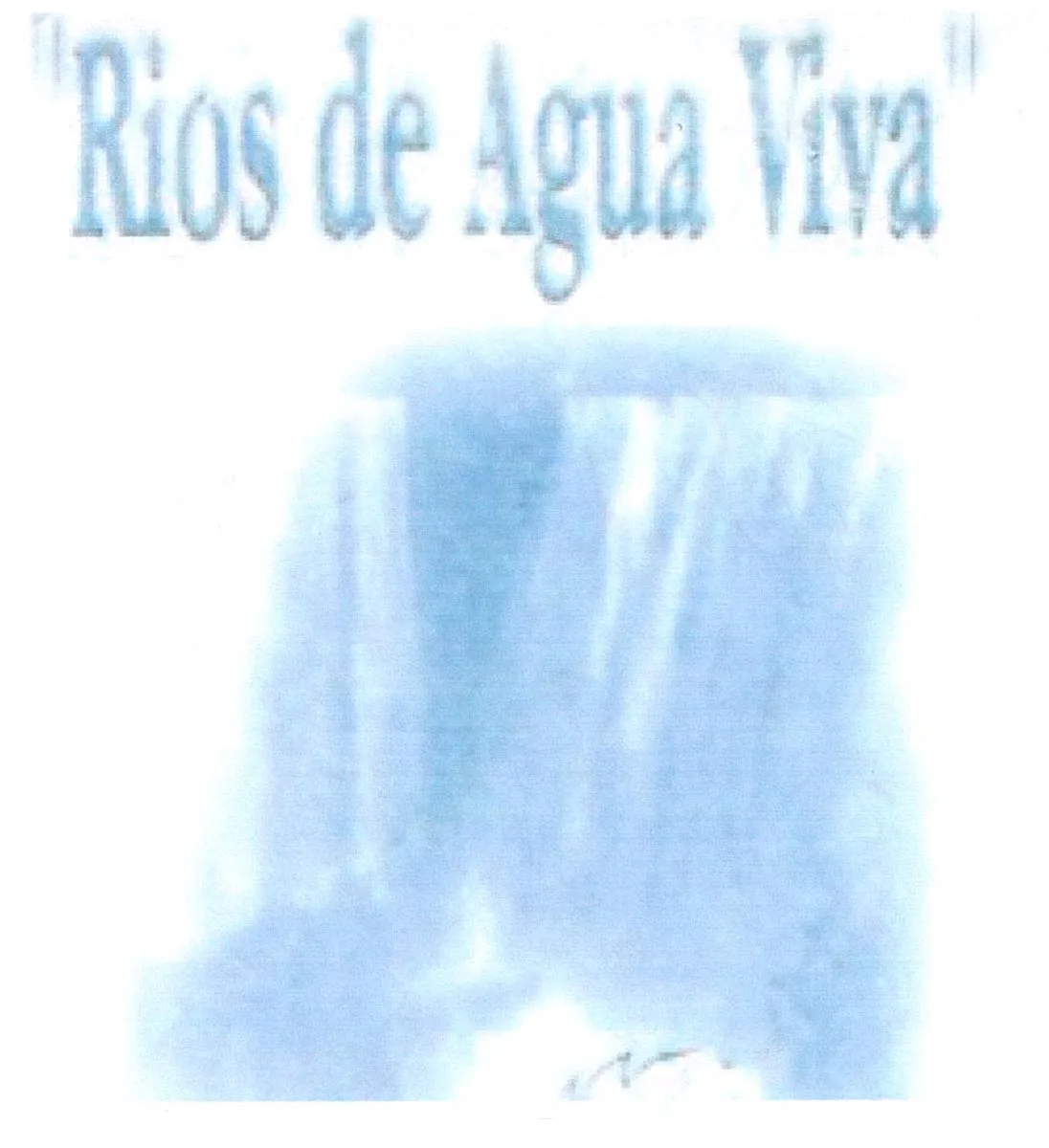 RIOS DE AGUA VIVA