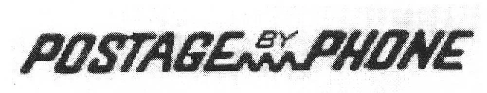 POSTAGE BY PHONE