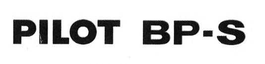 PILOT BP-S