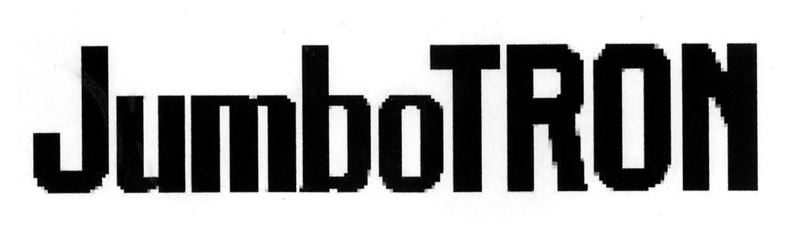JUMBOTRON