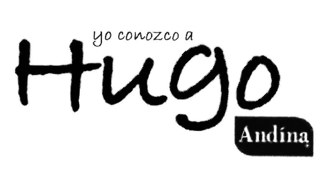 YO CONOZCO A HUGO ANDINA