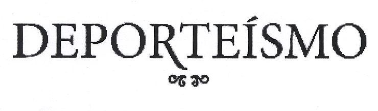 DEPORTEISMO