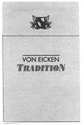 VON EICKEN TRADITION