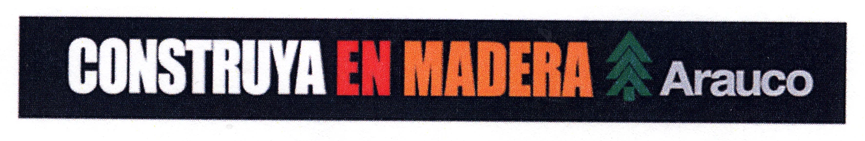 CONSTRUYA EN MADERA ARAUCO