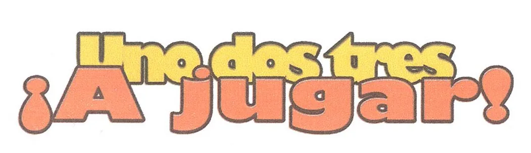 UNO, DOS, TRES A JUGAR!
