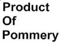 PRODUCT OF POMMERY