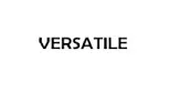 VERSATILE