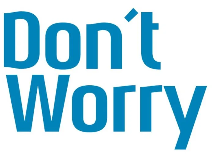 Don´t Worry