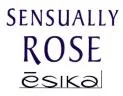 SENSUALLY ROSE ESIKA