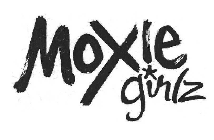 MOXIE GIRLZ