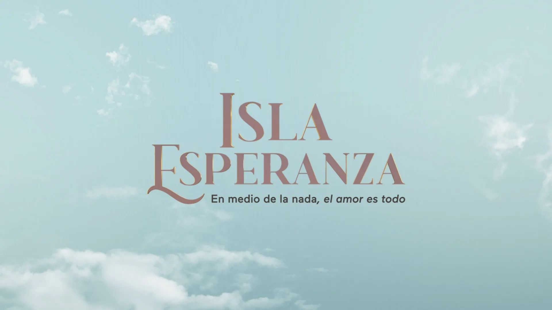 ISLA ESPERANZA En el medio de la nada, el amor es todo