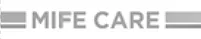 MIFE CARE