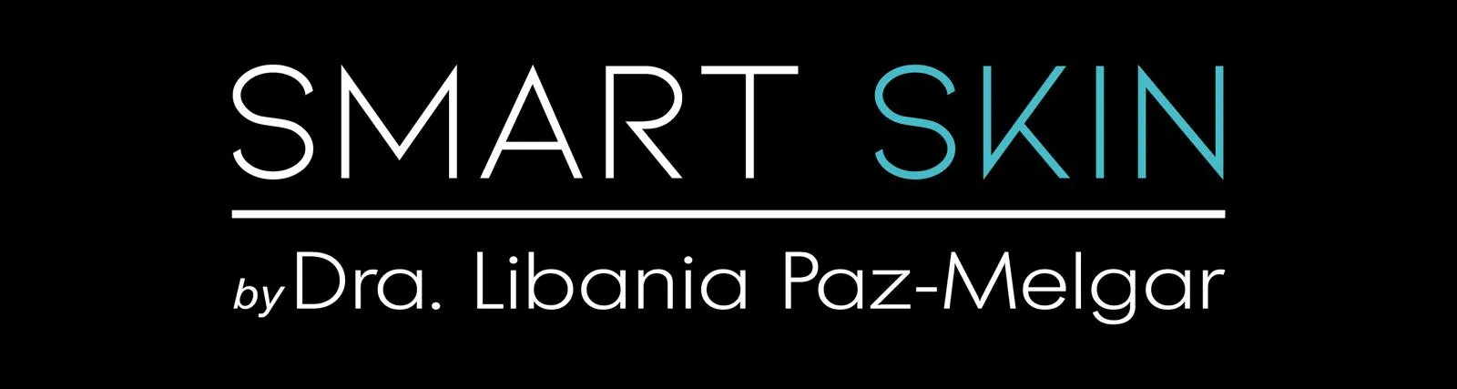 Smart Skin by dra. Libania Paz-Melgar