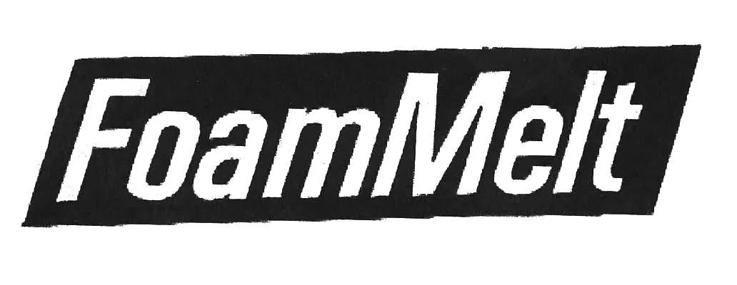 FOAM MELT