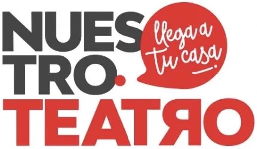NUESTRO TEATRO LLEGA A TU CASA