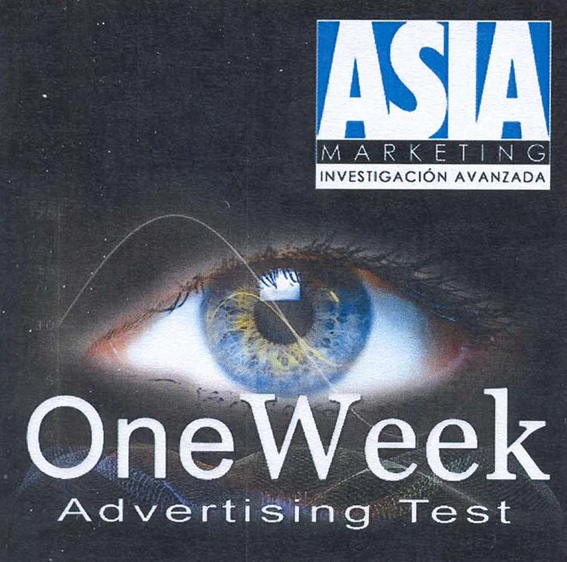 ASIA MARKETING INVESTIGACION AVANZADA ONE WEEK ADVERTISING TEST