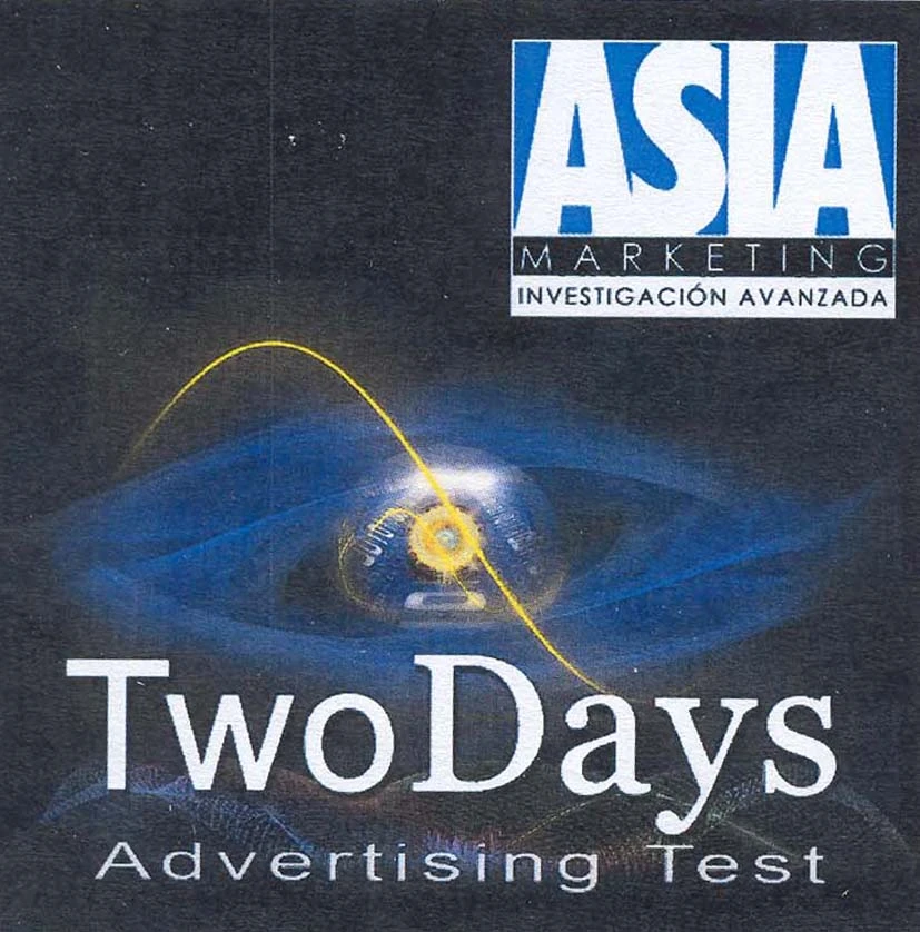 ASIA MARKETING INVESTIGACION AVANZADA TWO DAYS ADVERTISING TEST