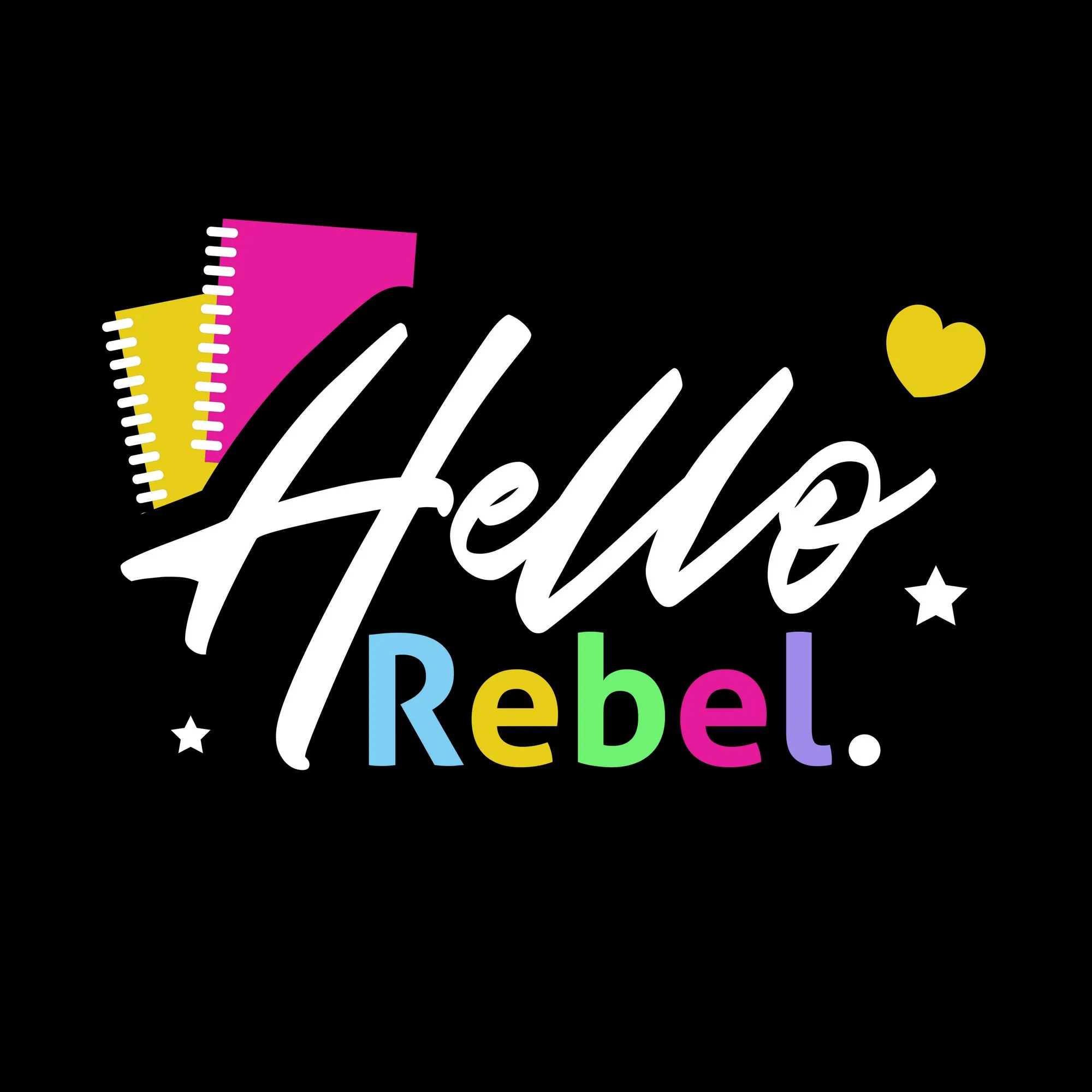 Hello Rebel.