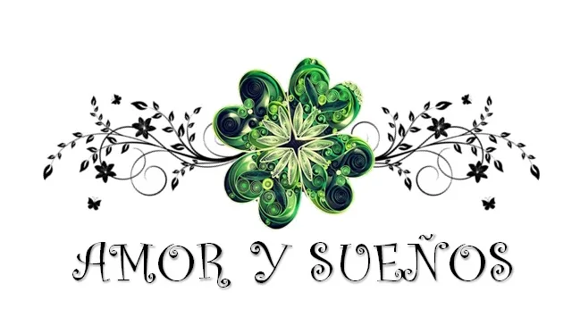 AMOR Y SUEÑOS