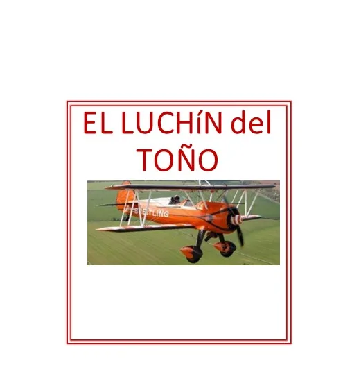 El luchín del toño