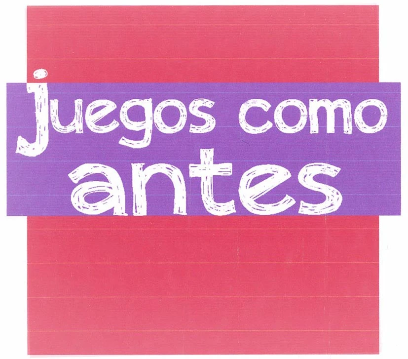 JUEGOS COMO ANTES