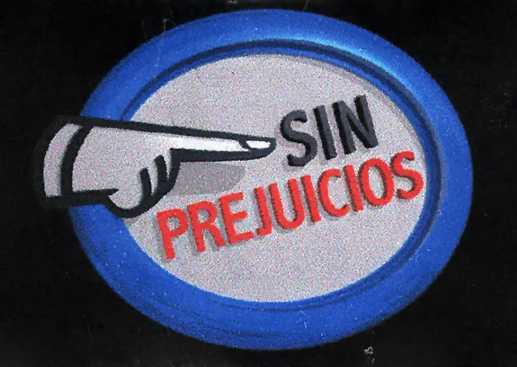 SIN PREJUICIOS