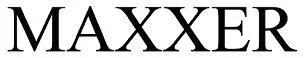 MAXXER