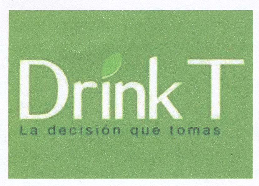 DRINK T LA DECISION QUE TOMAS