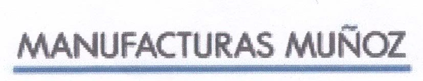 MANUFACTURAS MUÑOZ