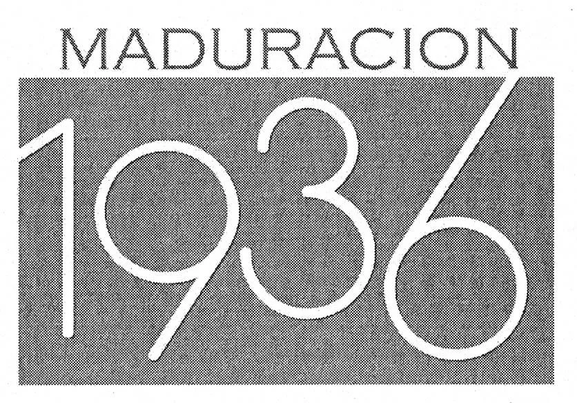MADURACION 1936