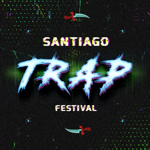 SANTIAGO TRAP FESTIVAL