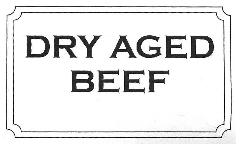 DRY AGED BEEF
