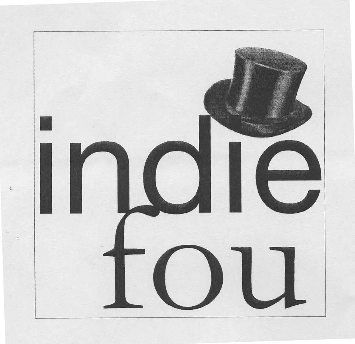 INDIE FOU