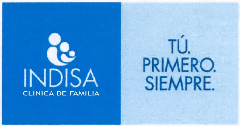 INDISA CLINICA DE FAMILIA TÚ. PRIMERO. SIEMPRE.