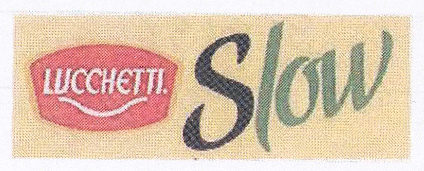LUCCHETTI SLOW