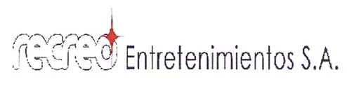 RECREO ENTRETENIMIENTOS S.A.