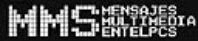 MMS MENSAJES MULTIMEDIA ENTELPCS