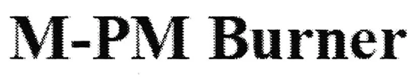 M-PM BURNER