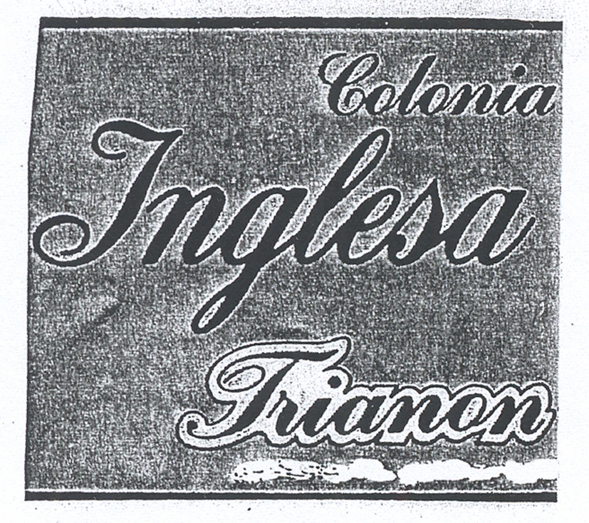 COLONIA INGLESA TRIANON