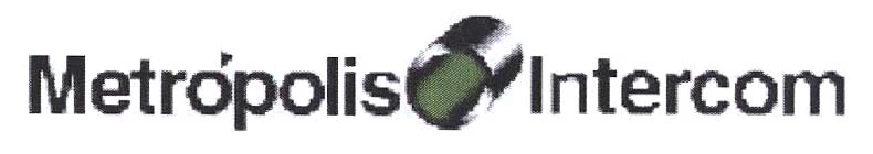 METROPOLIS INTERCOM