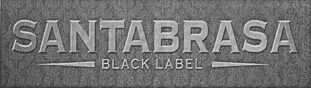 SANTABRASA BLACK LABEL