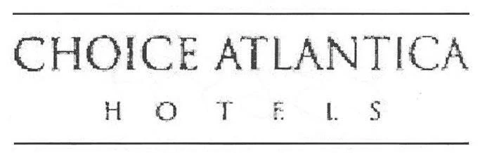 CHOICE ATLANTICA HOTELS