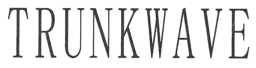 TRUNKWAVE