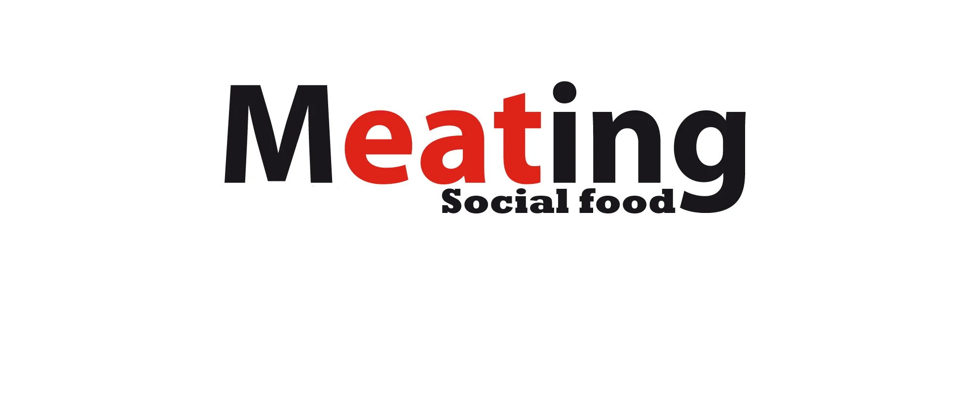 MEATING SOCIAL FOOD