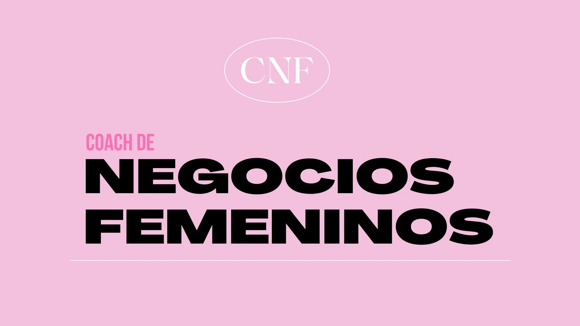 CNF COACH DE NEGOCIOS FEMENINOS