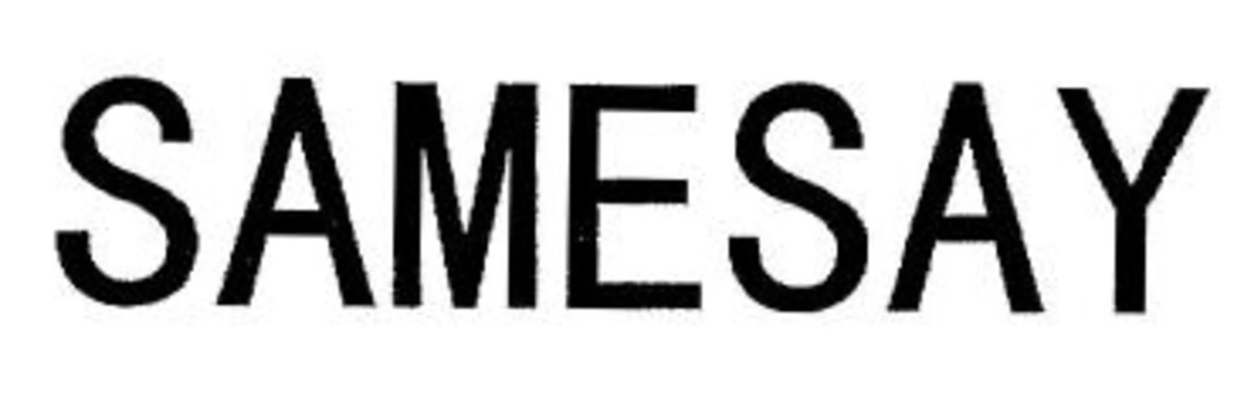 SAMESAY