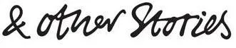 & OTHER STORIES