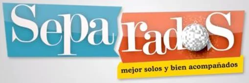 SEPARADOS MEJOR SOLOS Y BIEN ACOMPAÑADOS